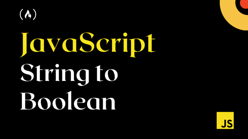 JavaScript String to Boolean – How to Parse a Boolean in JS