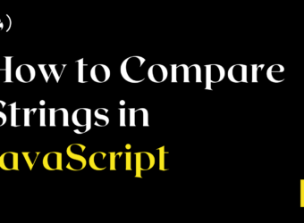 String Equality in JavaScript – How to Compare Strings in JS