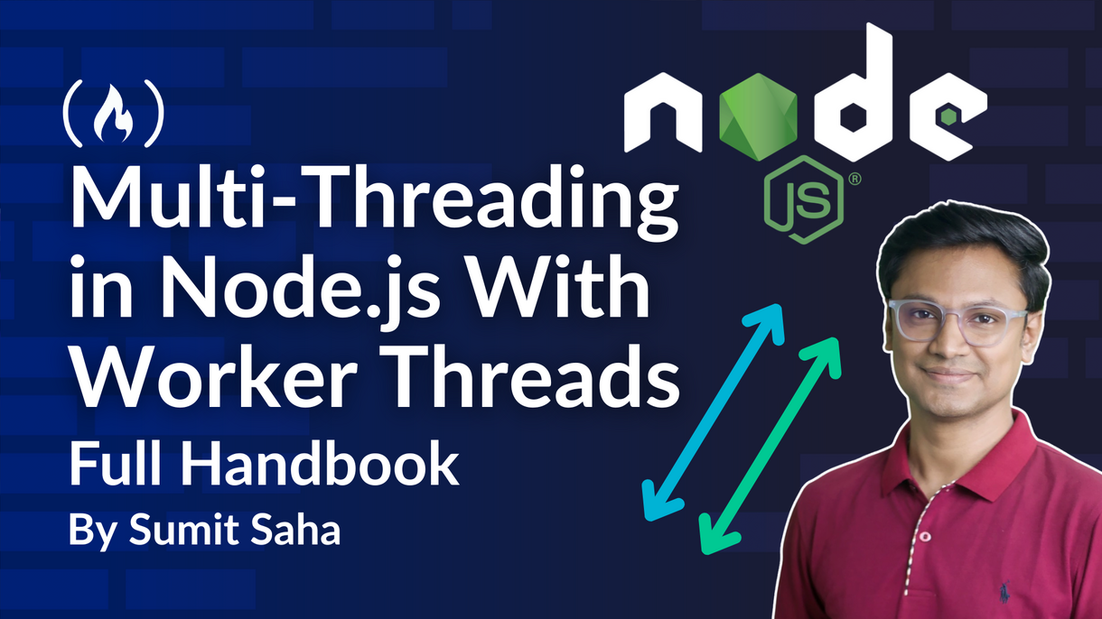 How to Implement Multi-Threading in Node.js With Worker Threads [Full Handbook]