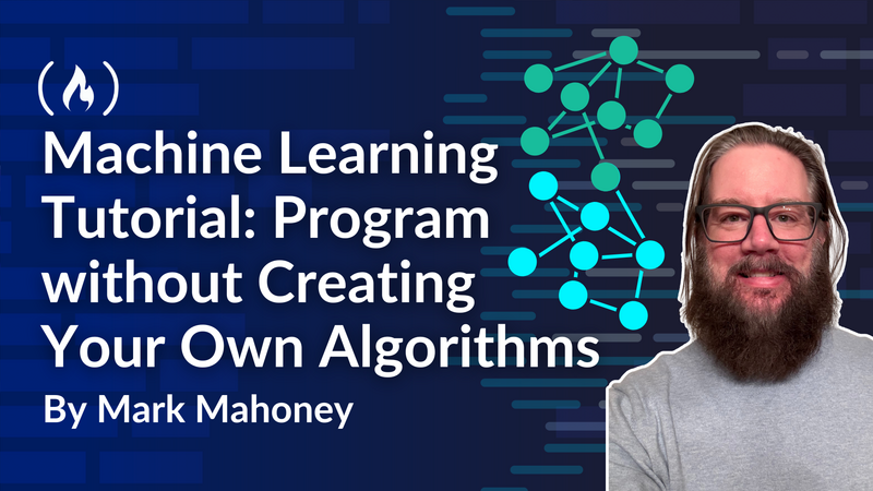 Machine Learning Tutorial: How to Program Without Creating Your Own Algorithms