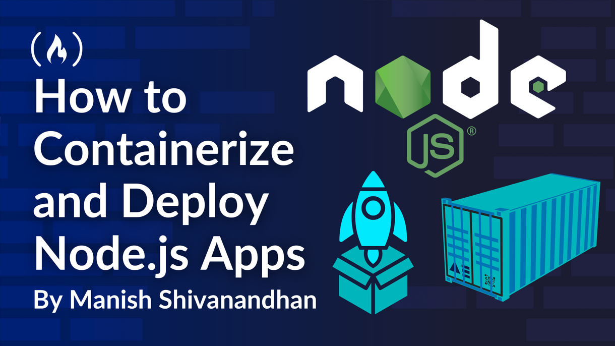 How to Containerize and Deploy Your Node.js Applications